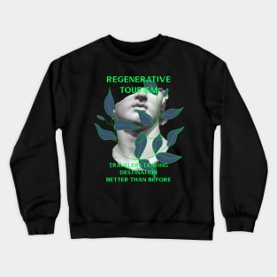 Regenerative Tourism Crewneck Sweatshirt